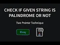 Check if given string is palindrome or not - Java