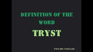 Definition of the word Tryst