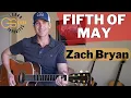 Download Lagu Fifth Of May - Guitar Lesson | Zach Bryan Tutorial