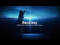 Reckless - Medison Beer ( Slowed + Reverb ) Version Tiktok