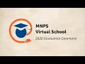 MNPS Virtual School Graduation - Class of 2022