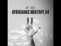 Download Lagu DJ Edo - Afrikaans MiXtape 04 2023