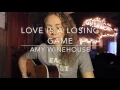 Love is a Losing Game - Amy Winehouse (Acoustic Cover)