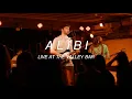 Download Lagu Alibi - Full Live at the Valley Bar
