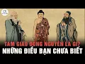 Download Lagu Vì sao có TAM GIÁO ĐỒNG NGUYÊN ở VIỆT NAM - Lý do vô cùng thuyết phục là đây