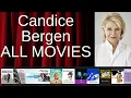 ALL Candice Bergen Movies Ranked by Score Critics Fans