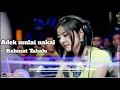 Lagu Dj ADE MULAI NAKAL REMIX LAGU TIKTOK TERBARU 2019