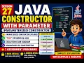 27 Java Constructor with Parameter Parameterized Constructor this Keyword in Java execution