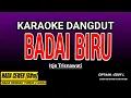 Download Lagu BADAI BIRU KARAOKE DANGDUT - ITJE TRISNAWATI