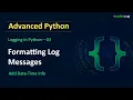 Logging in Python How to Format Log Messages Advanced Python Tutorial