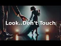 Download Lagu Tarik Bouisfi - Look.. Don't Touch