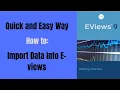 How to Import Data into E Views