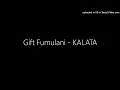 Gift Fumulani - KALATA