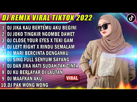 DJ SLOW 2022 NONSTOP DJ JIKA KAU BERTEMU AKU BEGINI FULL ALBUM TERBARU