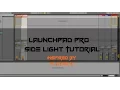 Launchpad Pro Light Tutorial Idea by Player X DROPNITRO