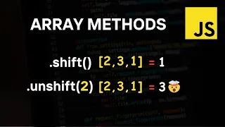 JavaScript Array Methods shift and unshift Explained