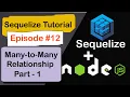 Node js Sequelize Many-to-Many Relationship Tutorial Master It Step-by-Step Part 12 - Part 1