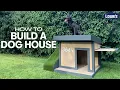 How to Build a Dog House