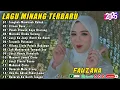 Download Lagu FAUZANA - LAGU MINANG TERBARU FULL ALBUM TERPOPULER 2025 - Tungkek Mambaok Rabah - Ciinan Bana 🎶