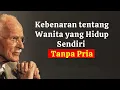 Download Lagu Kebenaran tentang Wanita yang Hidup Sendiri Tanpa Pria | Carl Jung