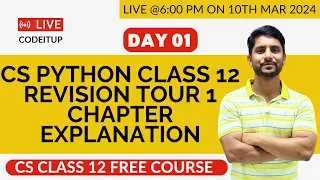 Day 01 CS Python Class 12 Chapter 01 Python Revision Tour 01