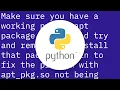 python-dev installation error ImportError No module named apt - pkg