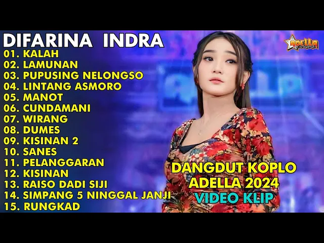 Download MP3 KALAH, LAMUNAN - LAGU DANGDUT KOPLO 2024 | DIFARINA INDRA HENNY ADELLA FULL ALBUM 2024