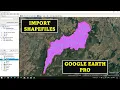 Import shapefile into Google Earth Pro