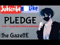 Download Lagu the gazette - pladge lirik + terjemah bahasa indonesia