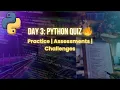 Python Day 3 Tasks Quiz Coding Exercises Assessment For Beginners