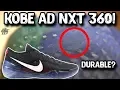 Revisited Nike Kobe AD NXT 360 Is it Durable