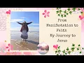 Download Lagu From Manifestation to Faith - My Journey to Jesus