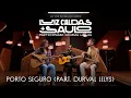 Luiz Caldas E Saulo - Porto Seguro Part. Durval Lelys (Ao Vivo na Macaco Gordo)
