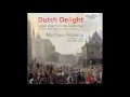 Download Lagu Dutch Delight - Organ Music from the Golden Age (Matthias Havinga, 2015)