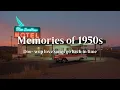 Download Lagu Back to 1950s | Nostalgic Oldies Playlist -1950s