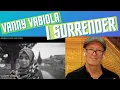 Lagu Vanny Vabiola, I Surrender reaction. Great cover with her unique voice.