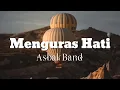 Download Lagu Asbak Band  - Menguras Hati || Officle Lirik Video