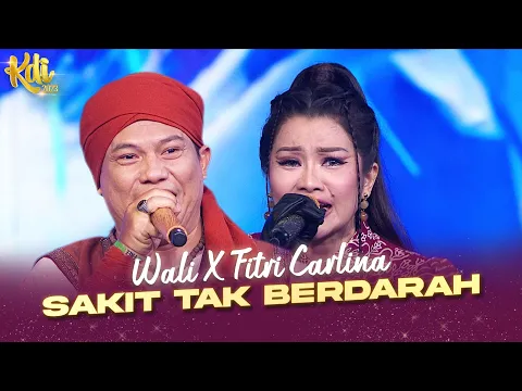 Download MP3 DUET SPEKTAKULER! Wali X Fitri Carlina - Sakit Tak Berdarah | KONTES KDI 2023