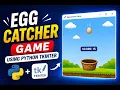 Egg Catcher Game Using Python Tkinter