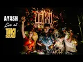 Lagu Therapy Session 36 - AYASH Live @ Tiki Therapy ( Progressive House DJ Mix )