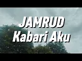 Download Lagu Jamrud - Kabari Aku (Lirik)