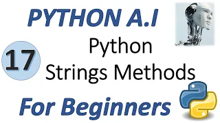 Machine Learning Tutorial Python 17 Python Strings Methods