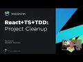 React TypeScript and TDD Tutorial Project Cleanup