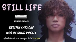 Download BIGBANG - STILL LIFE - ENGLISH KARAOKE WITH BACKING VOCALS - AND WITH KOREAN RAP MP3