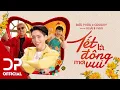 Download Lagu TẾT LÀ ĐÔNG MỚI VUI - ĐỨC PHÚC x GDUCKY x DTAP | OFFICIAL MUSIC VIDEO