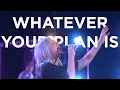 Download Lagu Whatever Your Plan Is | Josie Buchanan and Hunter Thompson | Bethel Church