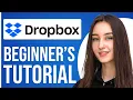 Dropbox Tutorial For Beginners 2024 How To Use Dropbox