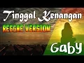 Lagu GABY _ Tinggal Kenangan (Lirik) Reggae Version | CANNABIS