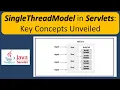 What is SingleThreadModel SingleThreadModel in Servlets Key Concepts Unveiled Servlets