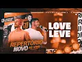 Júnior e Jorge - Love Leve (CD Repertório Novo)